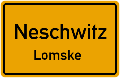 Straßenverzeichnis Neschwitz Lomske