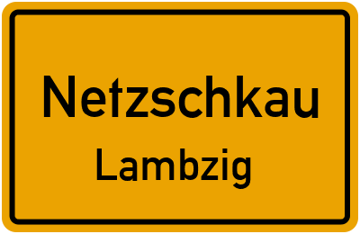 Straßenverzeichnis Netzschkau Lambzig