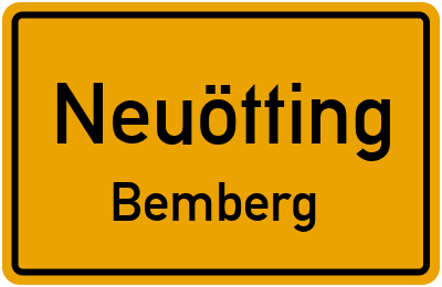 Ortsschild Neuötting Bemberg