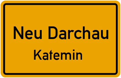 Ortsschild Neu Darchau Katemin