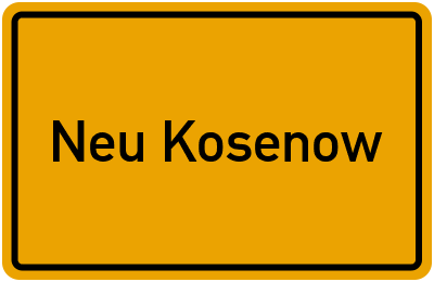 Ortsschild von Neu Kosenow in Mecklenburg-Vorpommern