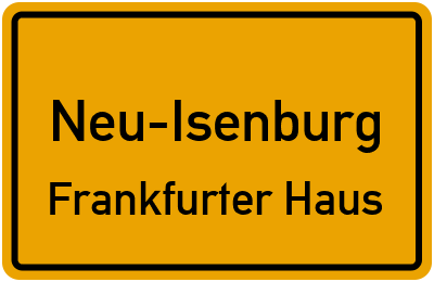 Straßenverzeichnis Neu-Isenburg Frankfurter Haus