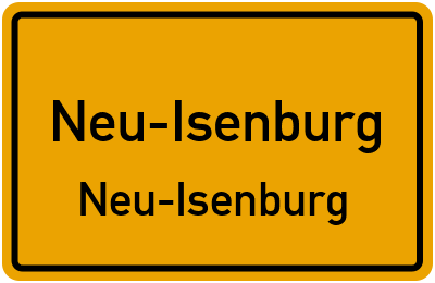 Ortsschild Neu-Isenburg Neu-Isenburg