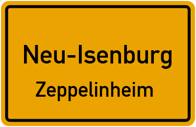 Ortsschild Neu-Isenburg Zeppelinheim