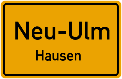 Ortsschild Neu-Ulm Hausen