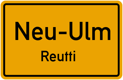 Ortsschild Neu-Ulm Reutti