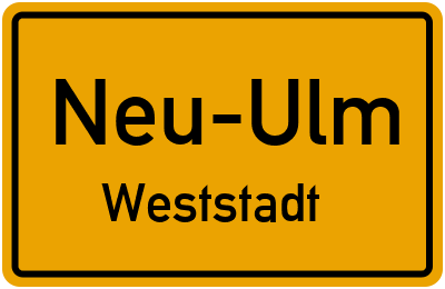 Ortsschild Neu-Ulm Weststadt
