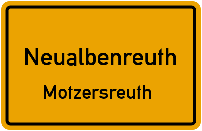 Ortsschild Neualbenreuth Motzersreuth