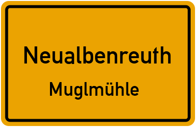 Ortsschild Neualbenreuth Muglmühle