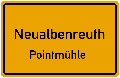 Ortsschild Neualbenreuth Pointmühle