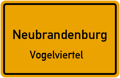 Ortsschild Neubrandenburg Vogelviertel