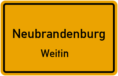 Ortsschild Neubrandenburg Weitin