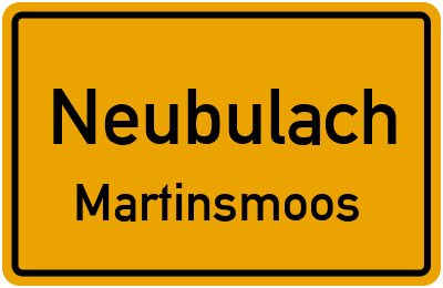 Ortsschild Neubulach Martinsmoos