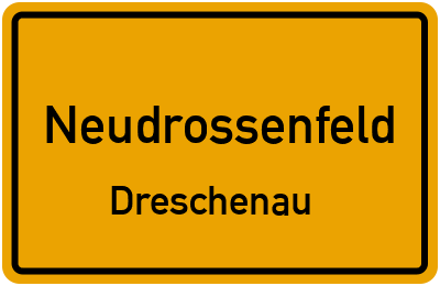 Ortsschild Neudrossenfeld Dreschenau