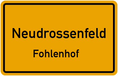 Ortsschild Neudrossenfeld Fohlenhof