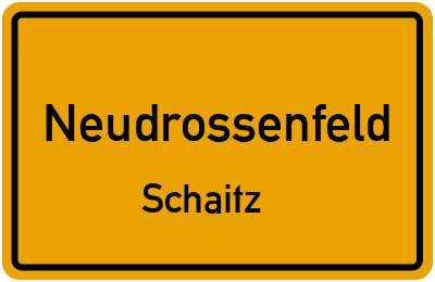 Straßenverzeichnis Neudrossenfeld Schaitz