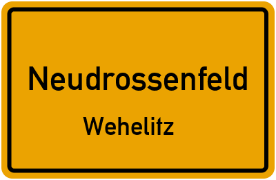 Ortsschild Neudrossenfeld Wehelitz