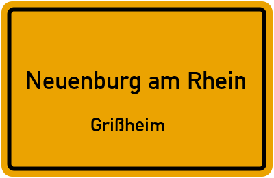 Ortsschild Neuenburg am Rhein Grißheim