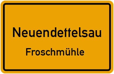 Ortsschild Neuendettelsau Froschmühle
