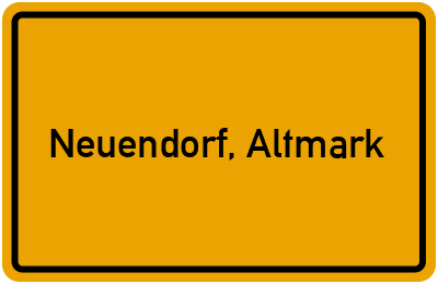 Ortsschild von Gemeinde Neuendorf, Altmark in Sachsen-Anhalt