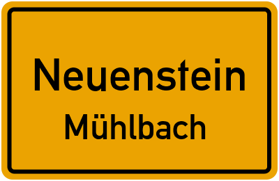 Ortsschild Neuenstein Mühlbach