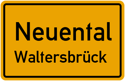 Ortsschild Neuental Waltersbrück