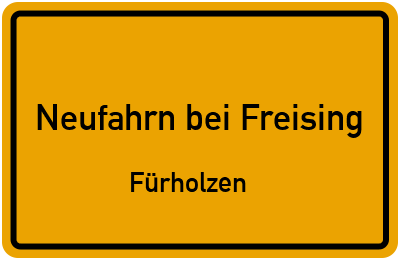 Straßenverzeichnis Neufahrn bei Freising Fürholzen