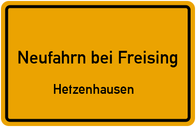 Straßenverzeichnis Neufahrn bei Freising Hetzenhausen