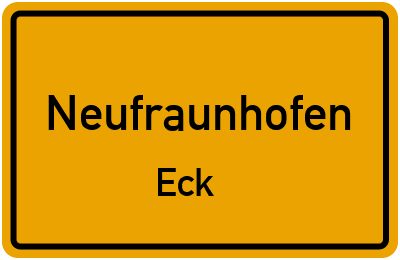 Ortsschild Neufraunhofen Eck