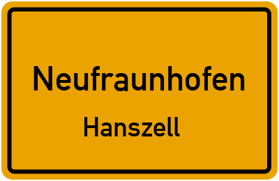 Ortsschild Neufraunhofen Hanszell