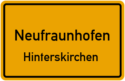 Ortsschild Neufraunhofen Hinterskirchen
