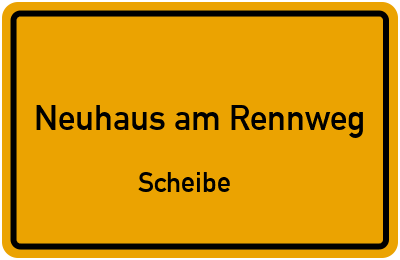 Straßenverzeichnis Neuhaus am Rennweg Scheibe