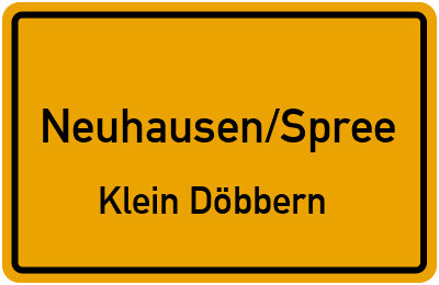 Ortsschild Neuhausen/Spree Klein Döbbern