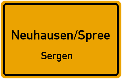 Ortsschild Neuhausen/Spree Sergen