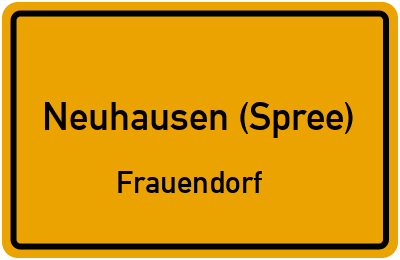 Straßenverzeichnis Neuhausen (Spree) Frauendorf