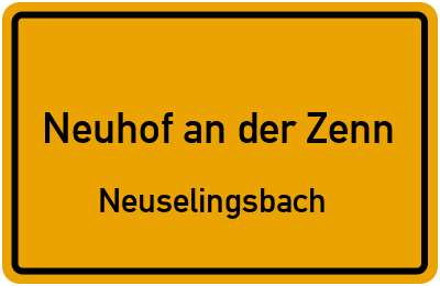 Straßenverzeichnis Neuhof an der Zenn Neuselingsbach