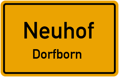 Ortsschild Neuhof Dorfborn