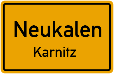 Ortsschild Neukalen Karnitz