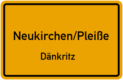 Ortsschild Neukirchen/Pleiße Dänkritz