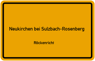 Straßenverzeichnis Neukirchen bei Sulzbach-Rosenberg Röckenricht