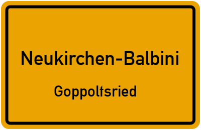 Ortsschild Neukirchen-Balbini Goppoltsried