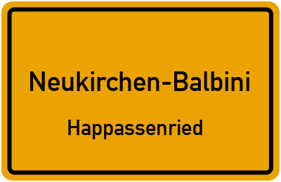Ortsschild Neukirchen-Balbini Happassenried
