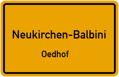 Ortsschild Neukirchen-Balbini Oedhof