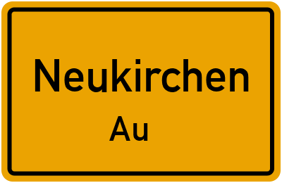 Ortsschild Neukirchen Au