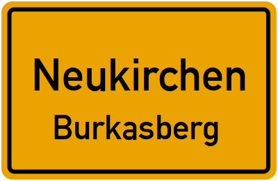 Ortsschild Neukirchen Burkasberg