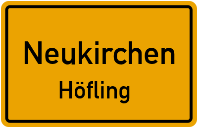 Ortsschild Neukirchen Höfling