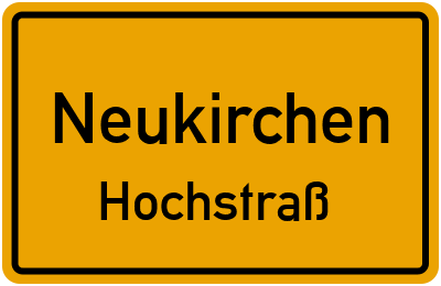 Straßenverzeichnis Neukirchen Hochstraß