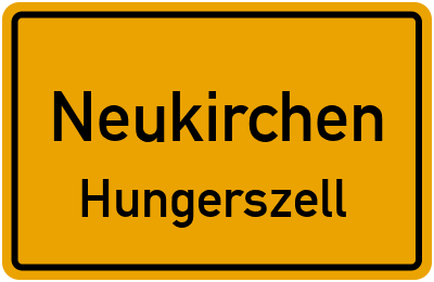 Ortsschild Neukirchen Hungerszell