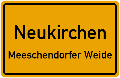 Straßenverzeichnis Neukirchen Meeschendorfer Weide