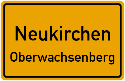 Ortsschild Neukirchen Oberwachsenberg